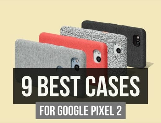 9 Best Cases To Get for Your Google Pixel 2 Right Now